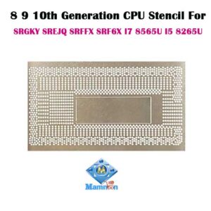 8 9 10th Generation CPU Stencil For SRGKY SREJQ SRFFX SRF6X