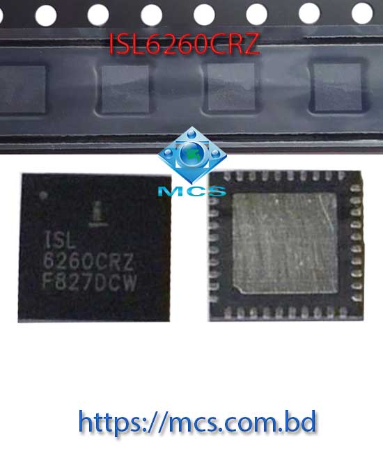 ISL6260CRZ ISL6260 CRZ 6260CRZ QFN Laptop IC Chip