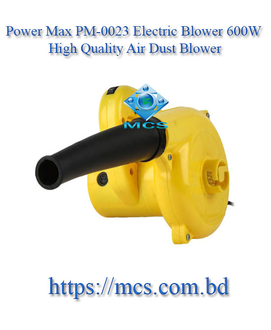 Power Max PM 0023 Electric Blower 600W High Quality Air Dust Blower 1
