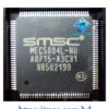 SMSC MEC5004L-NU MEC5004L TQFP SIO IC Chipset